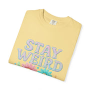 Stay Weird Floral Unisex T-Shirt, Fun Graphic Tee, Bohemian Style Top, Quirky Gift Idea, Casual Wear, Birthday Present