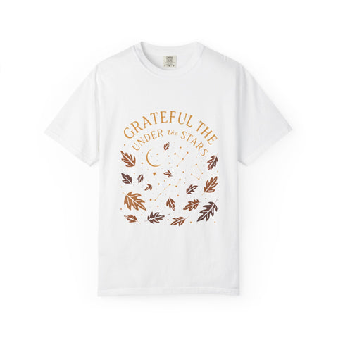 Grateful Under the Stars T-shirt | Unisex Garment-Dyed Tee, Inspirational Apparel, Cozy Casual Wear, Gifts for Nature Lovers, Fall Fashion