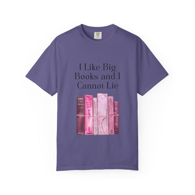 "I Like Big Books and I Cannot Lie" Unisex T-Shirt