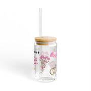 'Side Quest: Bridesmaid Duties' Sipper Glass