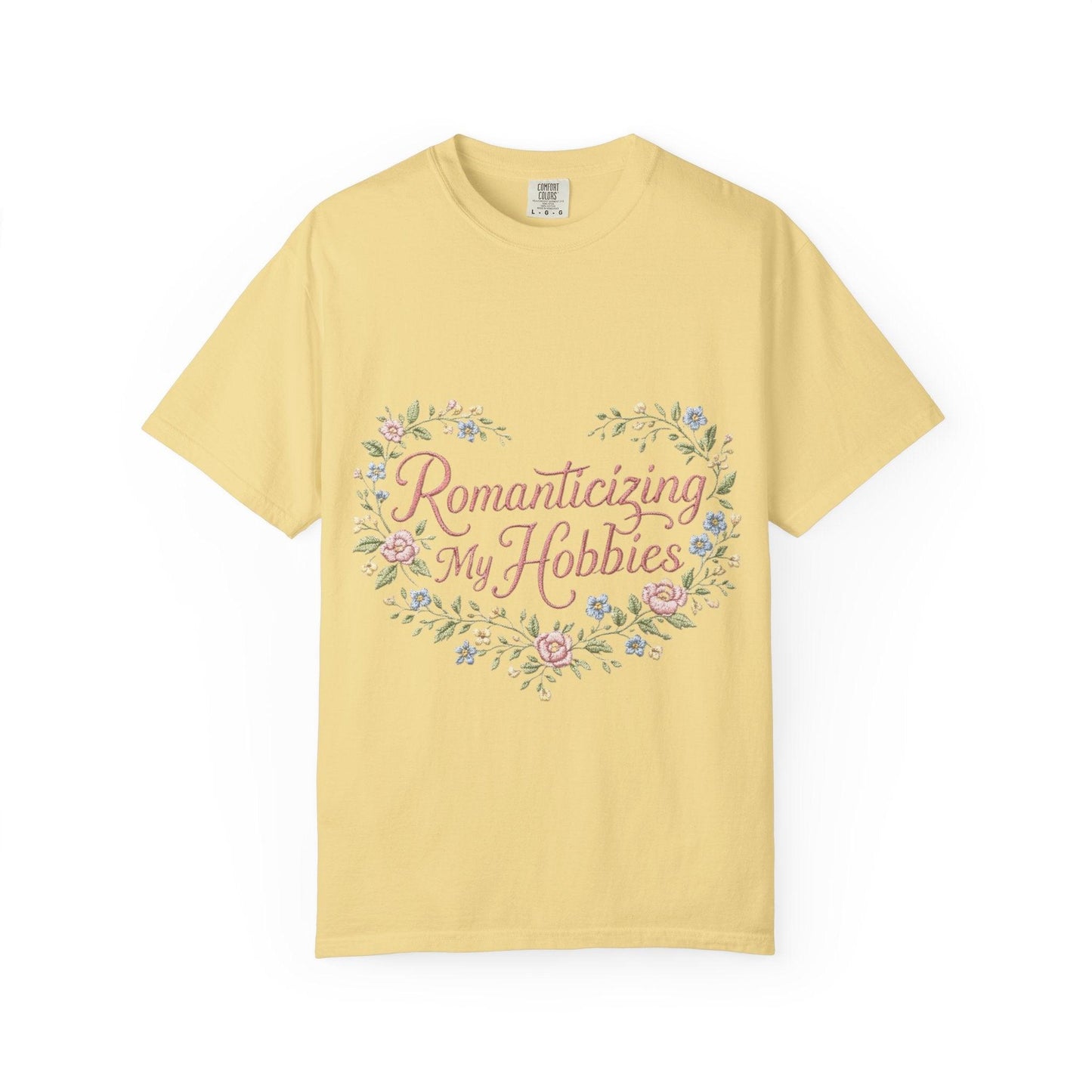 Romanticizing My Hobbies T-Shirt | Floral Heart Script Design