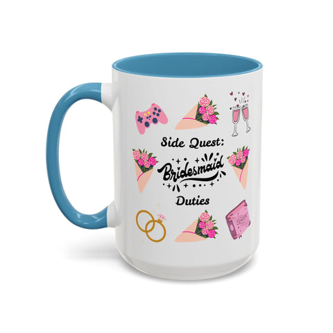 'Side Quest: Bridesmaid Duties' Accent Coffee Mug