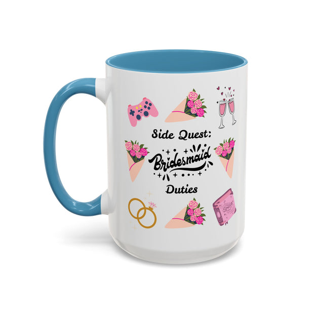 'Side Quest: Bridesmaid Duties' Accent Coffee Mug