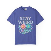 Stay Weird Floral Unisex T-Shirt, Fun Graphic Tee, Bohemian Style Top, Quirky Gift Idea, Casual Wear, Birthday Present