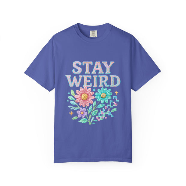 Stay Weird Floral Unisex T-Shirt, Fun Graphic Tee, Bohemian Style Top, Quirky Gift Idea, Casual Wear, Birthday Present