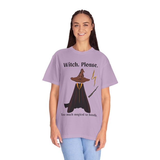 'Witch, Please. Too Much Magical To Handle' Wizard Unisex T-Shirt