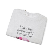 'I Like Big Books and I Cannot Lie' Unisex Crewneck Sweatshirt