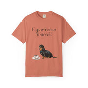 'Espawresso Yourself' Dachshund Unisex T-Shirt