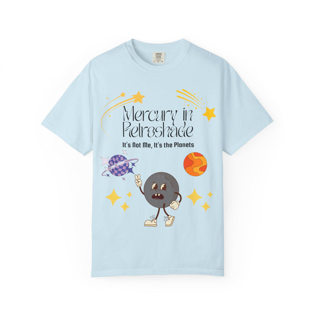 'Mercury In Retroshade: It's Not Me, It's The Planets' Unisex T-Shirt