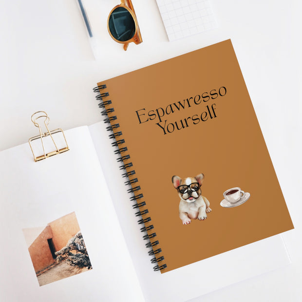 'Espawresso Yourself' French Bulldog Spiral Notebook