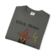'Witch, Please. Too Much Magical To Handle' Wizard Unisex T-Shirt