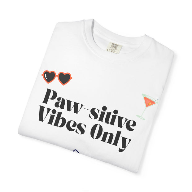 'Paw-sitive Vibes Only' Unisex T-Shirt
