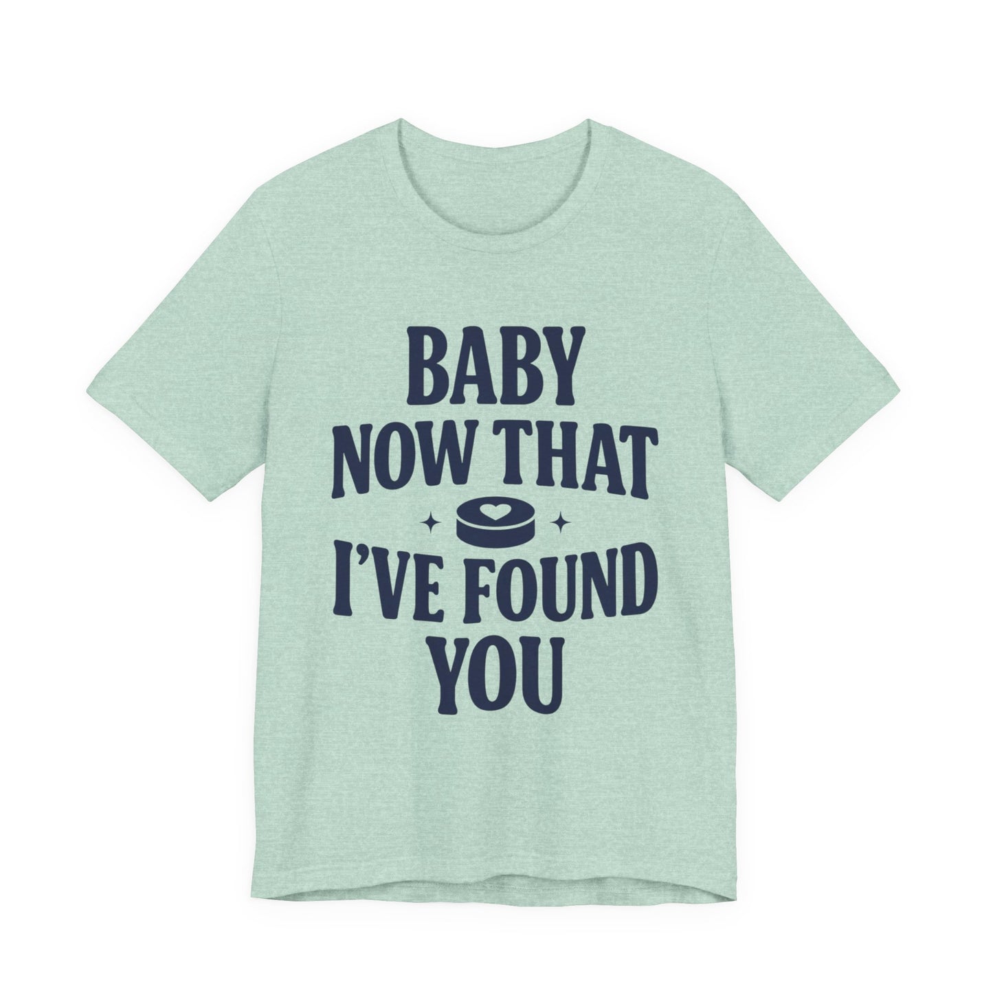 Baby Now That I've Found You Shirt, Hockey Romance Booktok Tee, Sports Romance Reader Shirt, Bookish Fangirl Gift