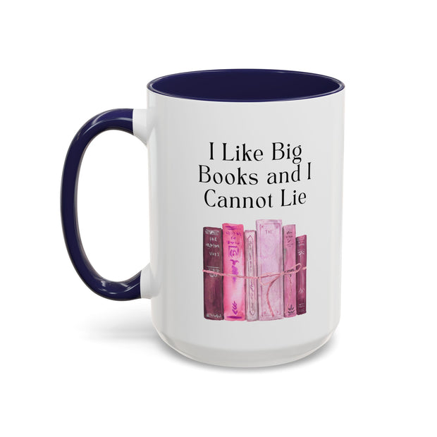 'I Like Big Books and I Cannot Lie' Accent Coffee Mug