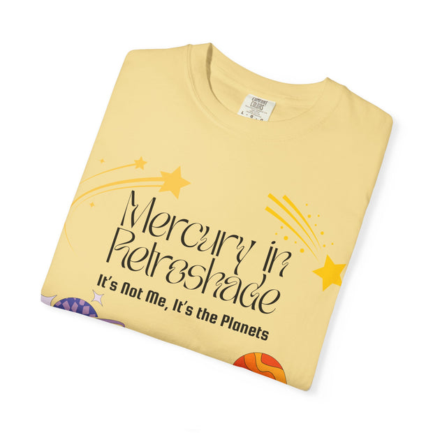 'Mercury In Retroshade: It's Not Me, It's The Planets' Unisex T-Shirt