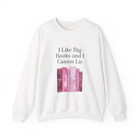 'I Like Big Books and I Cannot Lie' Unisex Crewneck Sweatshirt