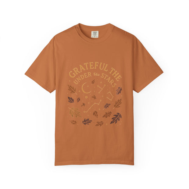 Grateful Under the Stars T-shirt | Unisex Garment-Dyed Tee, Inspirational Apparel, Cozy Casual Wear, Gifts for Nature Lovers, Fall Fashion