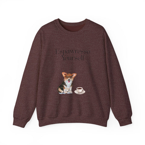 'Espawresso Yourself' Unisex Corgi Sweatshirt