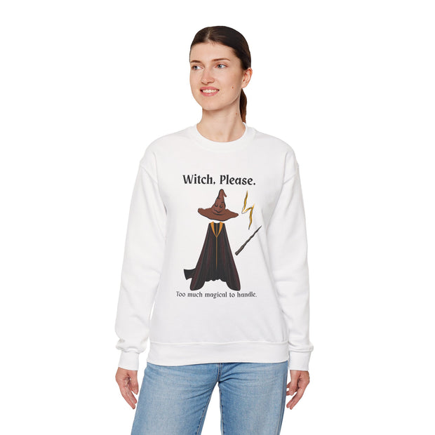 'Witch, Please. Too Much Magical To Handle' Wizard Unisex Crewneck Sweatshirt