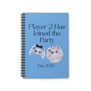 'Player 2 Has Joined The Party' 'Est. 2025' Spiral Notebook
