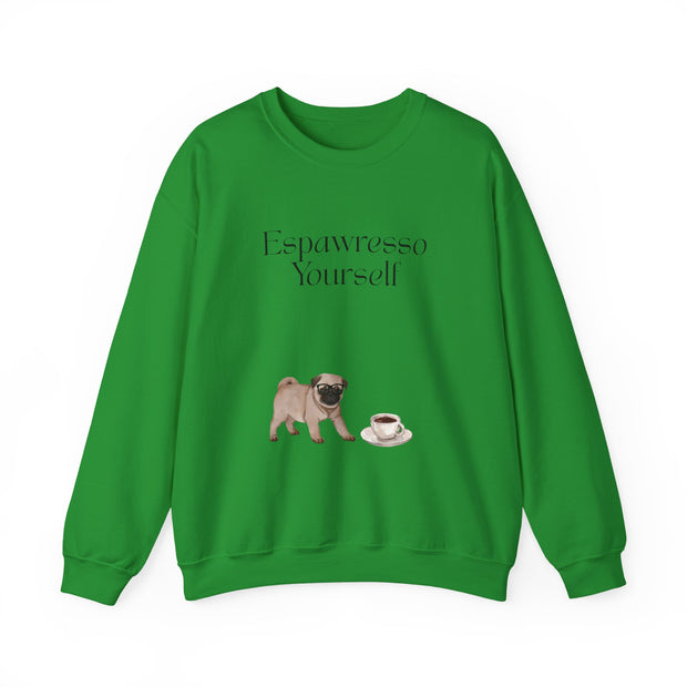 'Espawresso Yourself' Pug Crewneck Sweatshirt