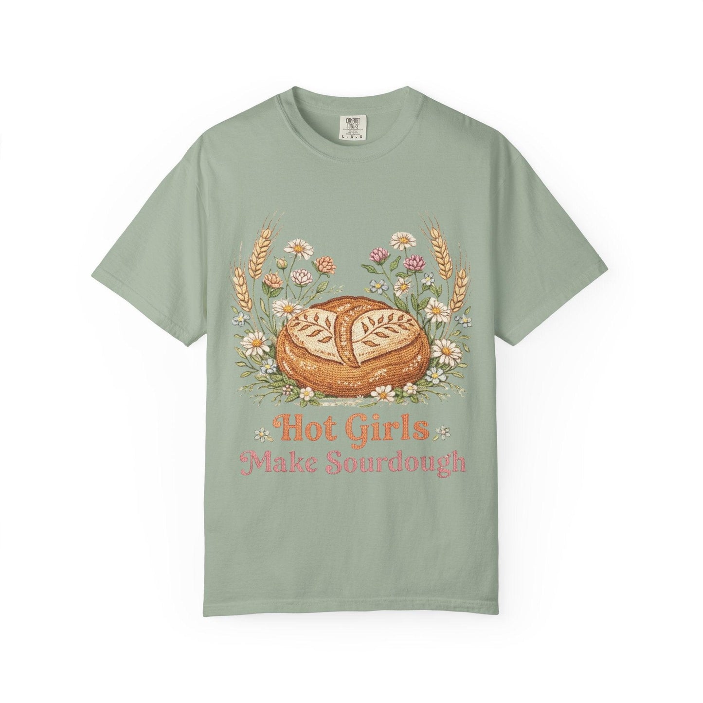 Hot Girls Make Sourdough T-Shirt | Sourdough Bread Illustration