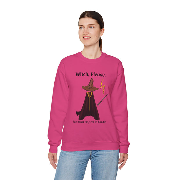 'Witch, Please. Too Much Magical To Handle' Wizard Unisex Crewneck Sweatshirt