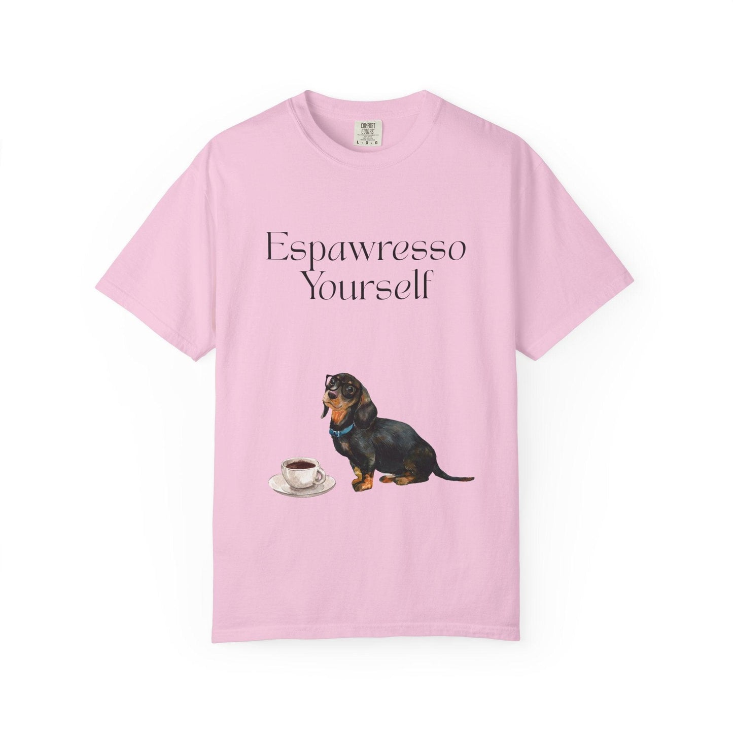'Espawresso Yourself' Dachshund Unisex T-Shirt