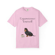 'Espawresso Yourself' Dachshund Unisex T-Shirt