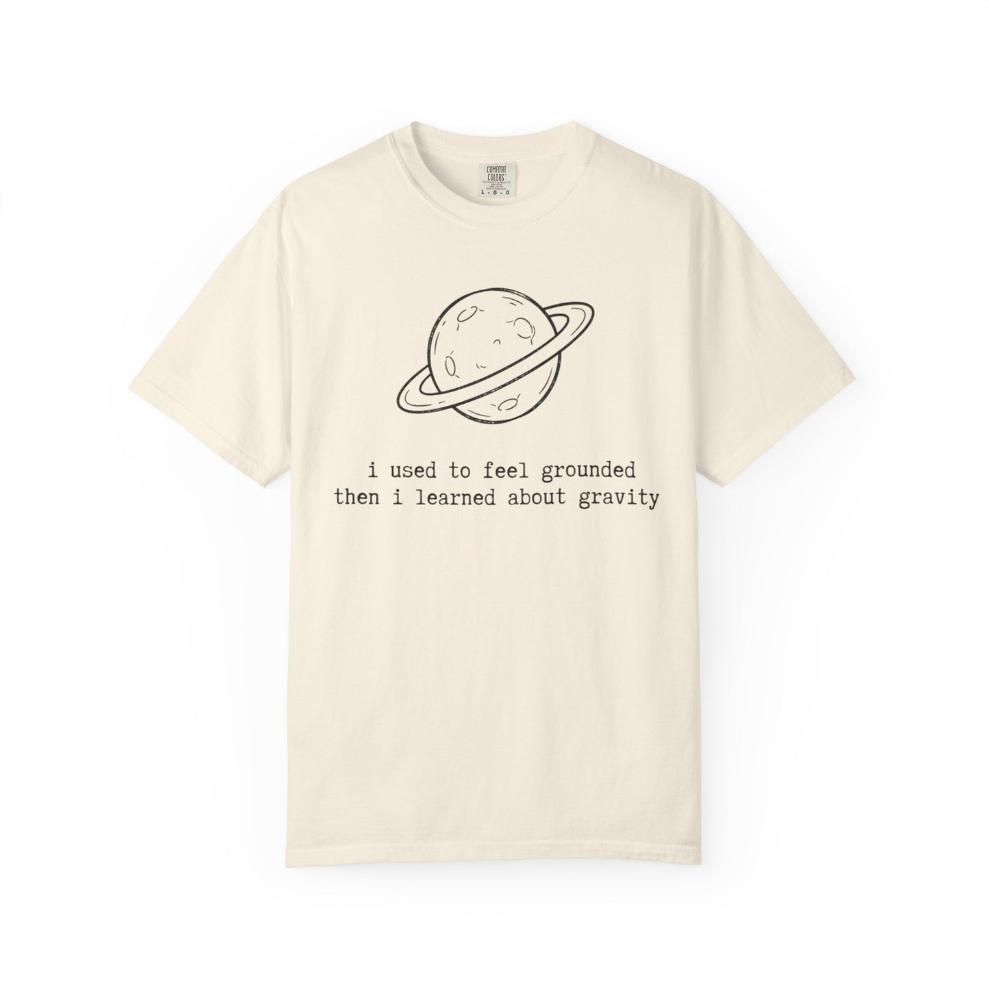 I Used to Feel Grounded Then I Learned About Gravity T-Shirt, Funny Space Physics Shirt, Planet Graphic Tee, STEM Science Gift