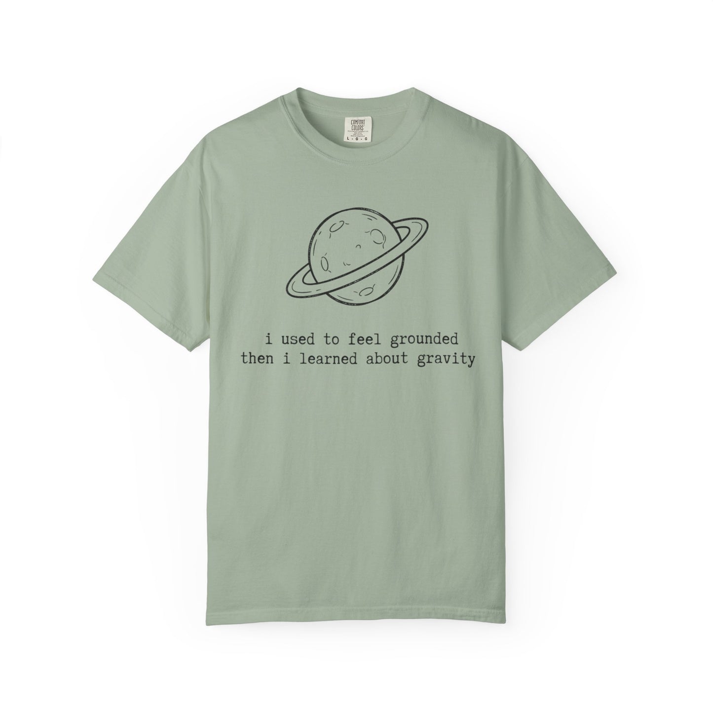 I Used to Feel Grounded Then I Learned About Gravity T-Shirt, Funny Space Physics Shirt, Planet Graphic Tee, STEM Science Gift