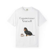 'Espawresso Yourself' Dachshund Unisex T-Shirt