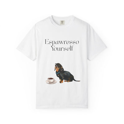 'Espawresso Yourself' Dachshund Unisex T-Shirt