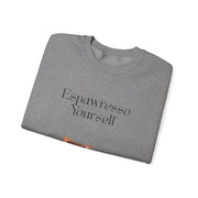 'Espawresso Yourself' Unisex Corgi Sweatshirt