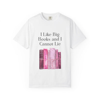 "I Like Big Books and I Cannot Lie" Unisex T-Shirt