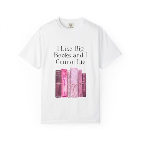 "I Like Big Books and I Cannot Lie" Unisex T-Shirt