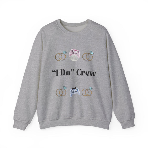 'I Do' Crew' Crewneck Sweatshirt
