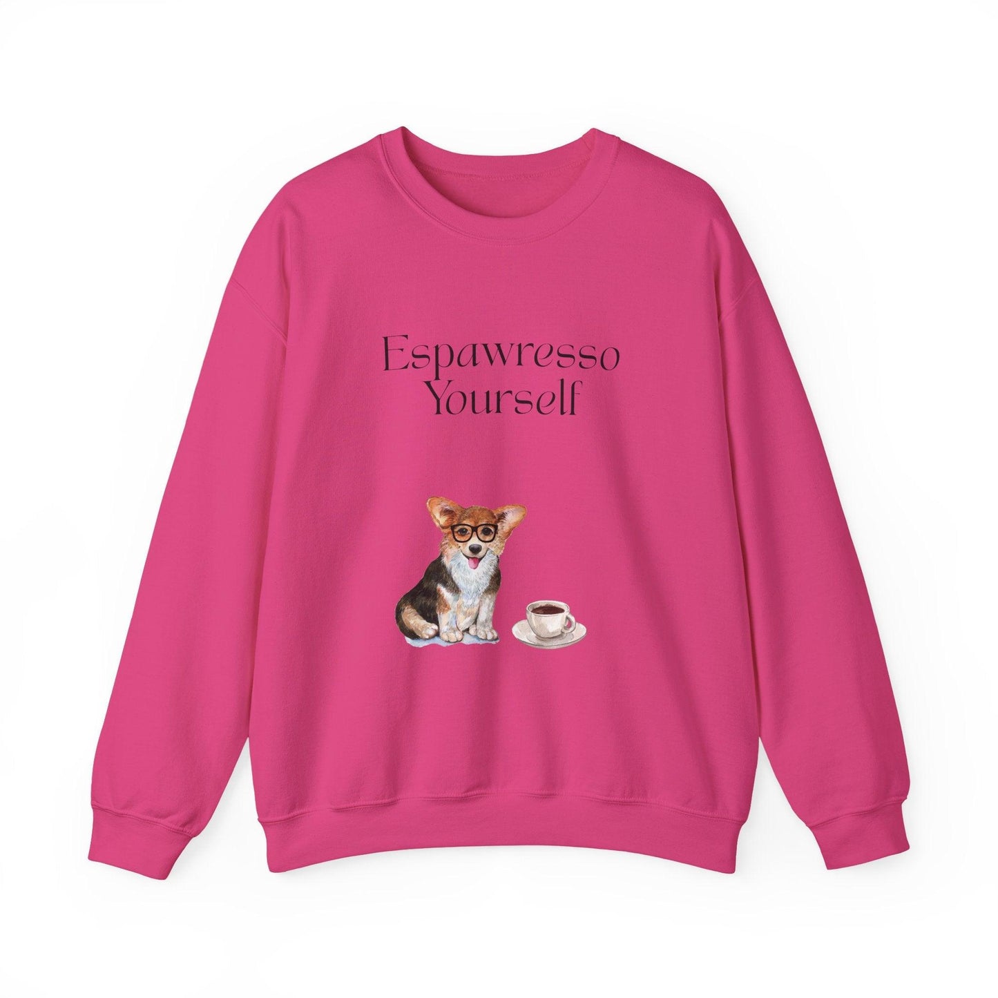 'Espawresso Yourself' Unisex Corgi Sweatshirt