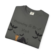 'Pretending To Be A Witch' Unisex T-shirt