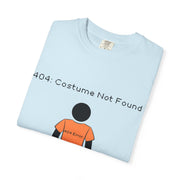 '404: Costume Not Found' Unisex T-Shirt