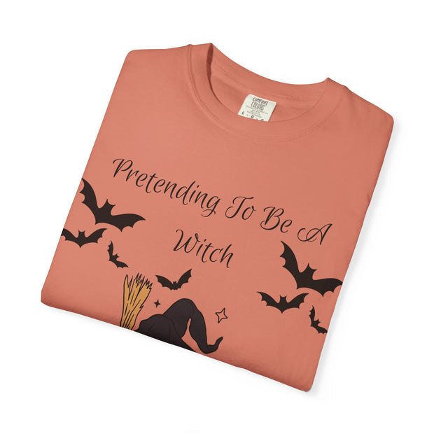 'Pretending To Be A Witch' Unisex T-shirt
