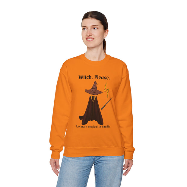 'Witch, Please. Too Much Magical To Handle' Wizard Unisex Crewneck Sweatshirt