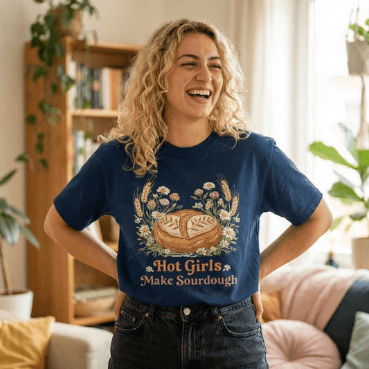 Hot Girls Make Sourdough T-Shirt | Sourdough Bread Illustration