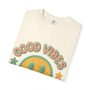 Good Vibes T-Shirt, Unisex Garment-Dyed Tee, Positive Vibe Shirt, Casual Wear, Gift for Friends, Summer Style
