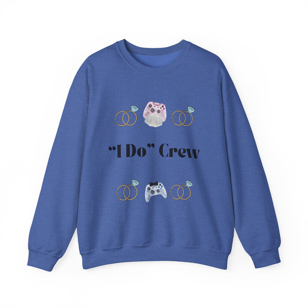 'I Do' Crew' Crewneck Sweatshirt