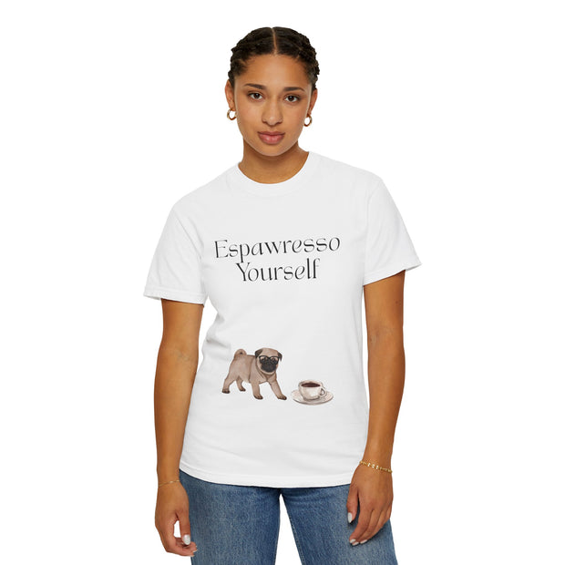'Espawresso Yourself' Pug Unisex T-Shirt