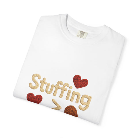 Funny Thanksgiving T-Shirt, Unisex Humor Shirt, Stuffing Over Feelings Tee, Holiday Casual Top, Gift for Foodies, Fall Apparel