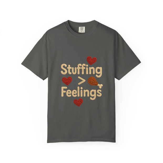 Funny Thanksgiving T-Shirt, Unisex Humor Shirt, Stuffing Over Feelings Tee, Holiday Casual Top, Gift for Foodies, Fall Apparel