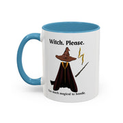 'Witch, Please. Too Much Magical To Handle' Wizard Accent Coffee Mug