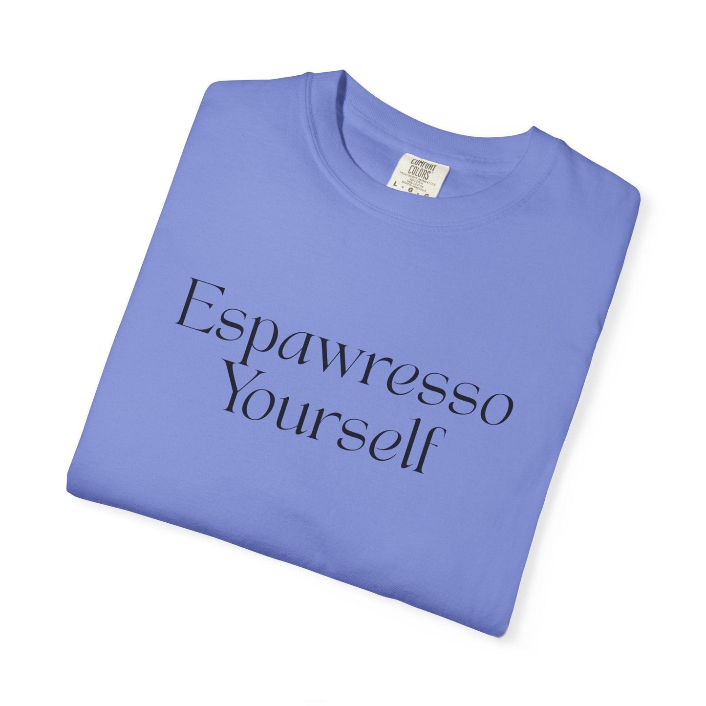'Espawresso Yourself' French Bulldog Unisex T-Shirt
